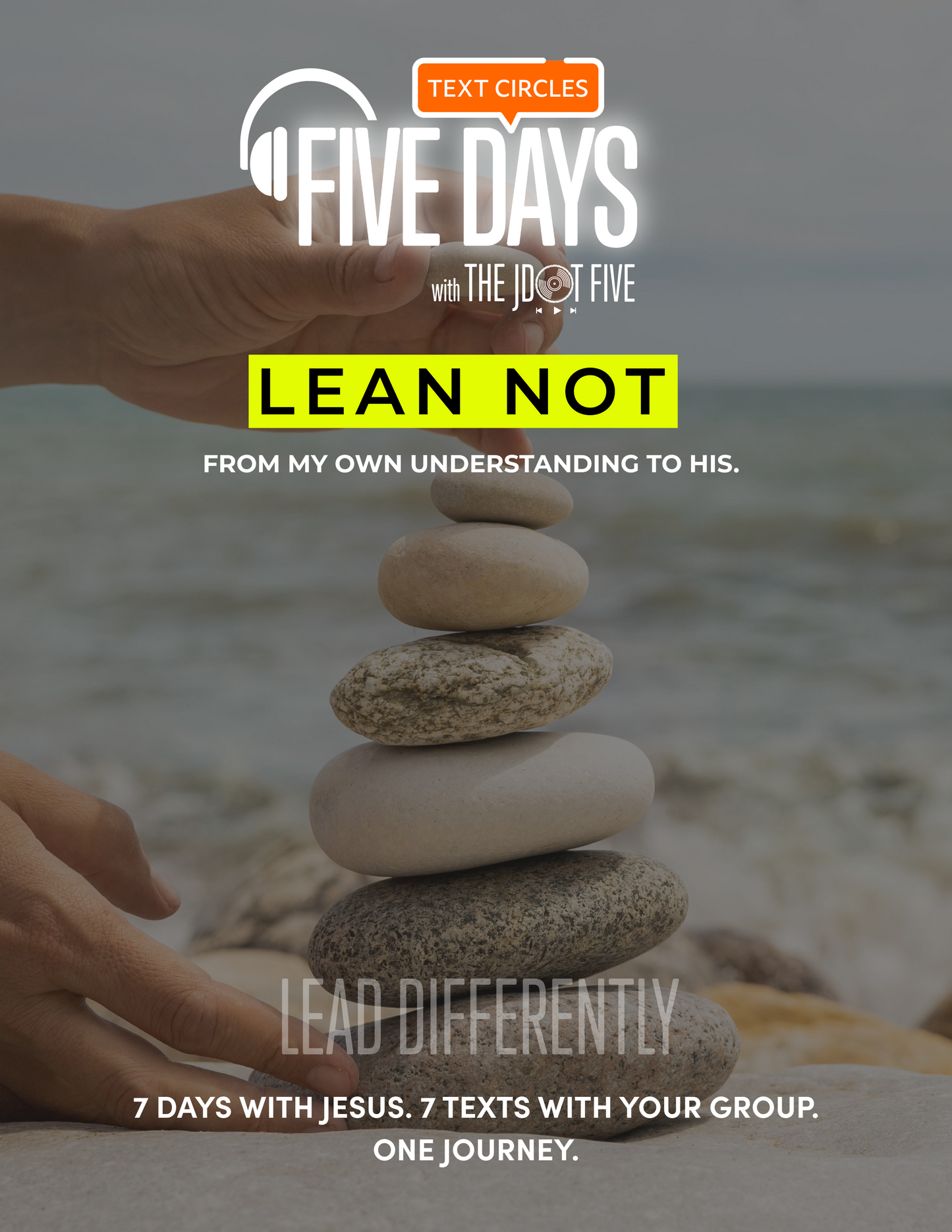 THE JDOT FIVE TEXT CIRCLE — LEAN NOT