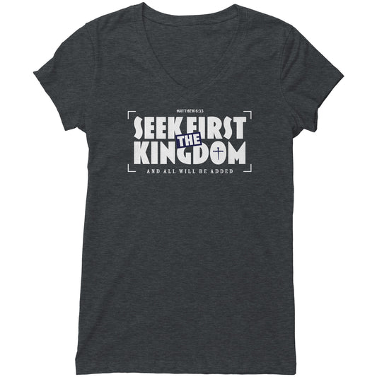 Seek First The Kingdom Women's V-Neck Tee