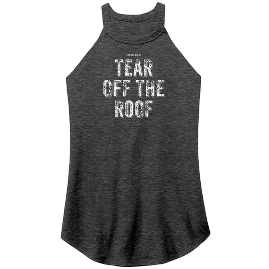 Tear Off The Roof Women's Rocker Tank