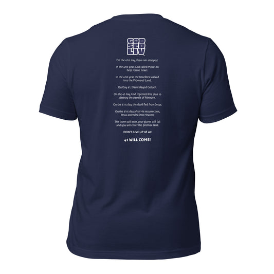 41 Will Come Unisex Tee