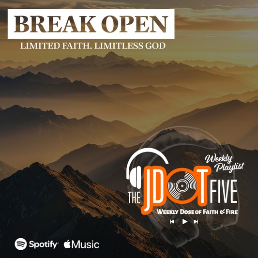 The JDOT Five: BREAK OPEN