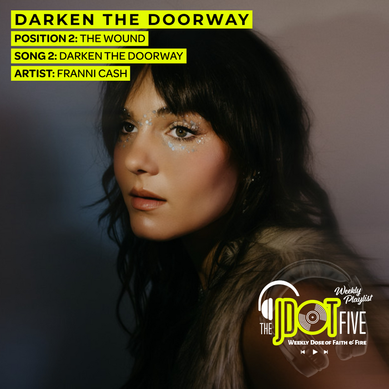 Position 2: THE WOUND — Darken the Doorway