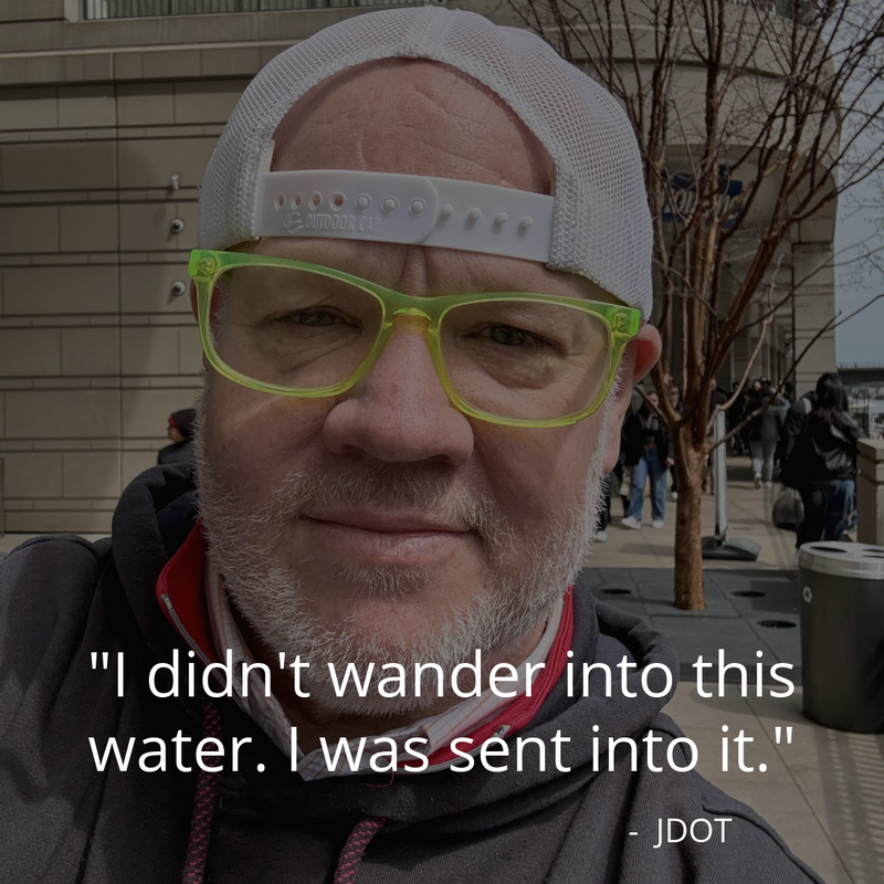 I Didn't Wander Into This Water: A Word From JDOT