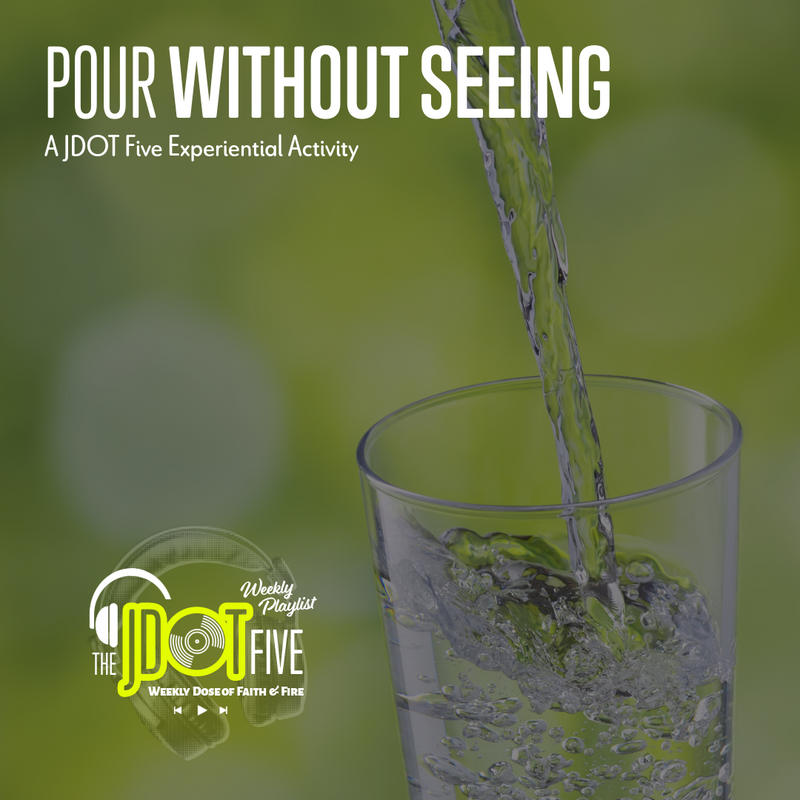 This Week's Activity: Pour Without Seeing