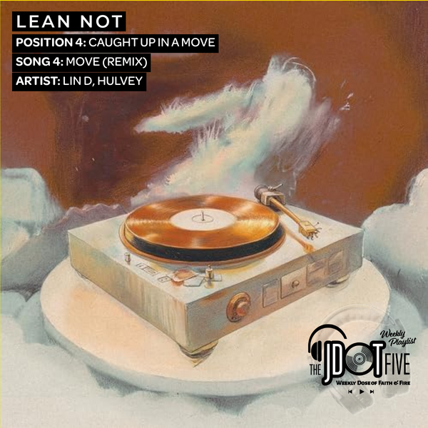 Song 4: "Move (Remix)" — Caught Up In The Move
