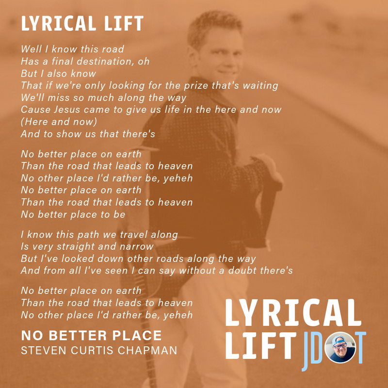 Lyrical Lift: No Better Place