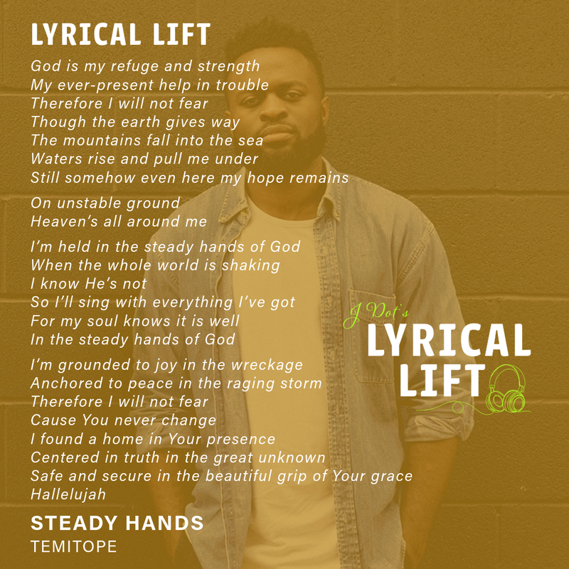 Lyrical Lift: Steady Hands