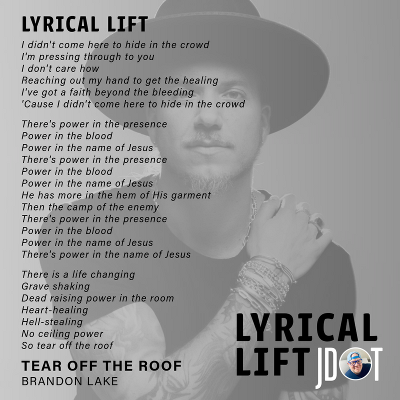Lyrical Lift: Tear Off The Roof