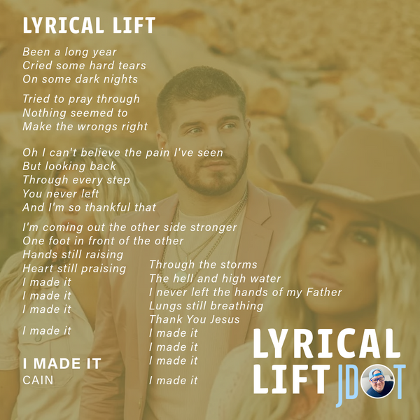 Lyrical Lift: I Made It