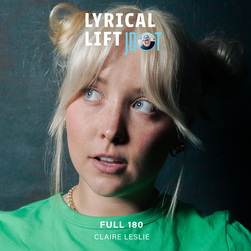 NEW LYRICAL LIFT: "Full 180" by Claire Leslie