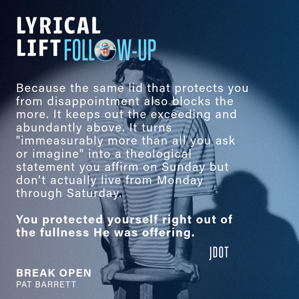 The Lid You Put On Before He Gets the Chance -BREAK OPEN Lift Follow-up