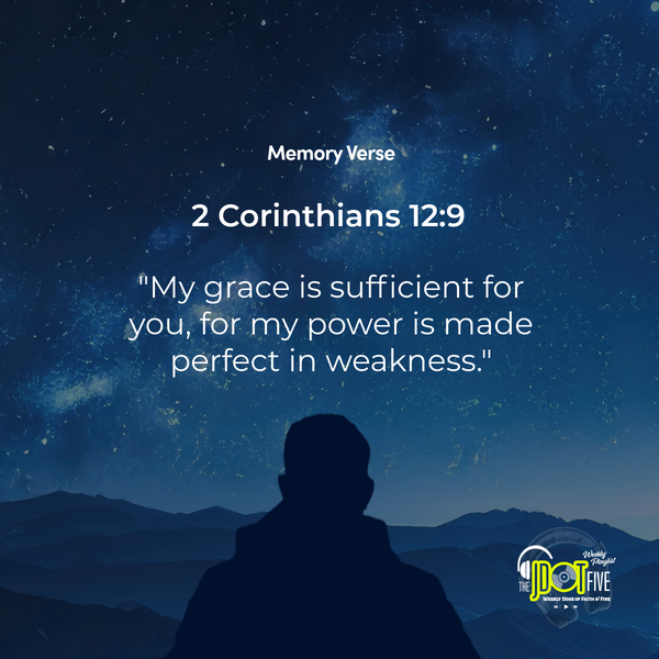 Wednesday Faith Builder: 2 Corinthians 12:9.