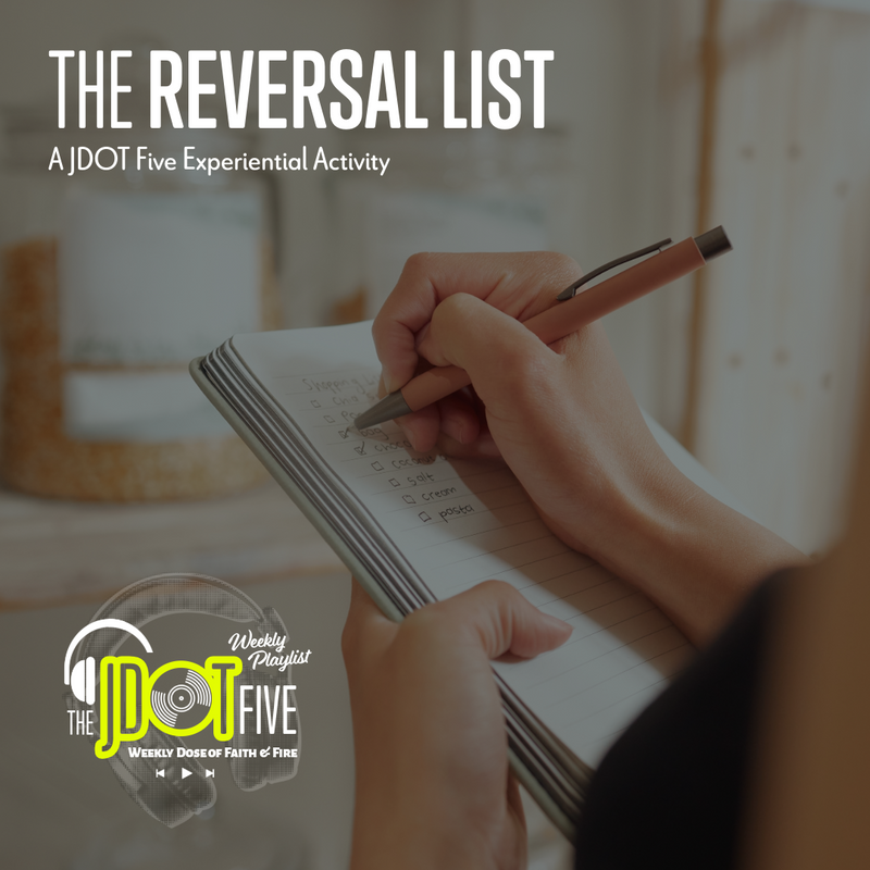 The Reversal List — This Week's Experiential Activity