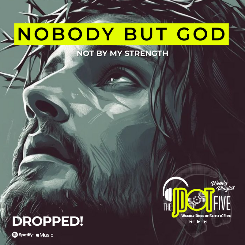 NOBODY BUT GOD Drops Today