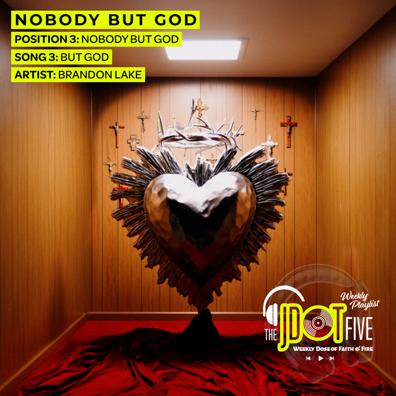 Position 3: NOBODY BUT GOD — But God