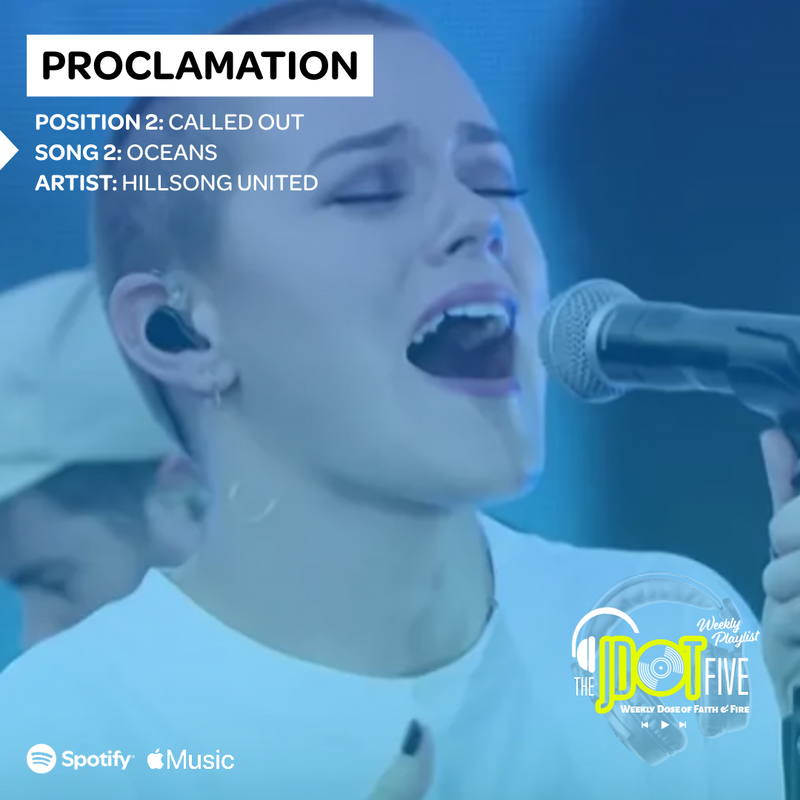 PROCLAMATION Position 2 - CALLED OUT: Oceans | Hillsong UNITED