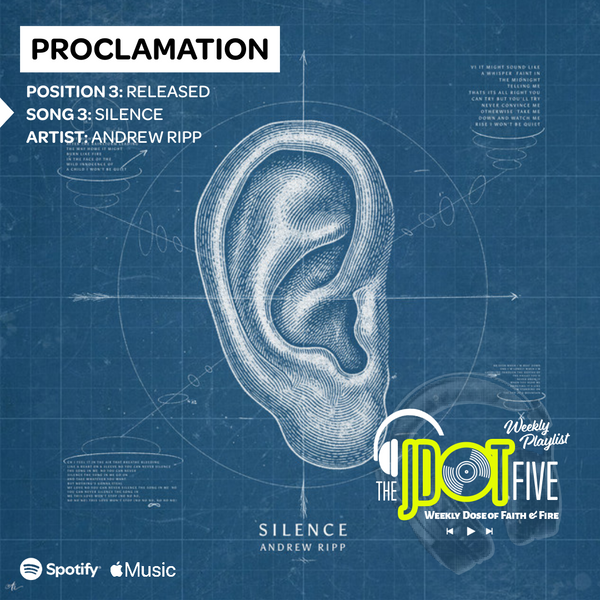 PROCLAMATION Position 3 - RELEASED: Silence | Andrew Ripp