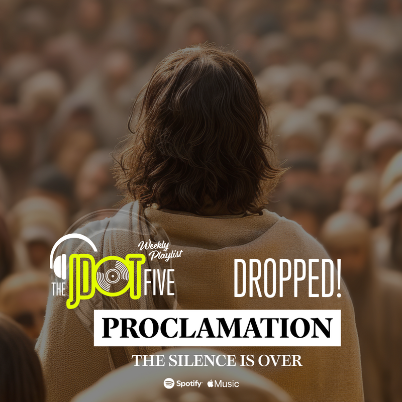 DROPPED: The JDOT Five PROCLAMATION!
