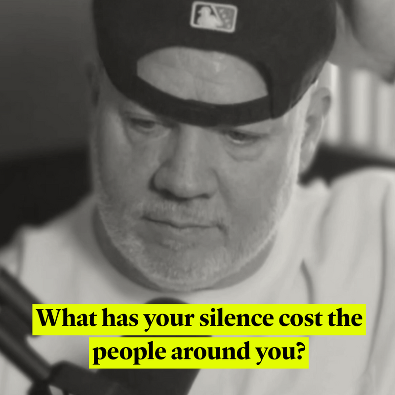 What has your silence cost the people around you?