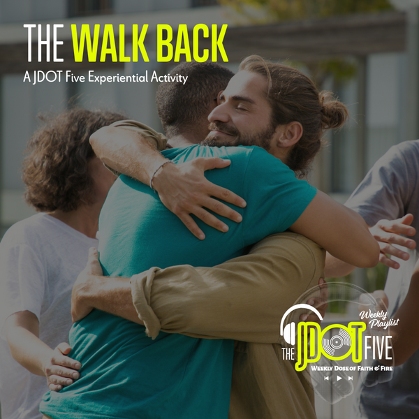 This Week's Activity: The Walk Back
