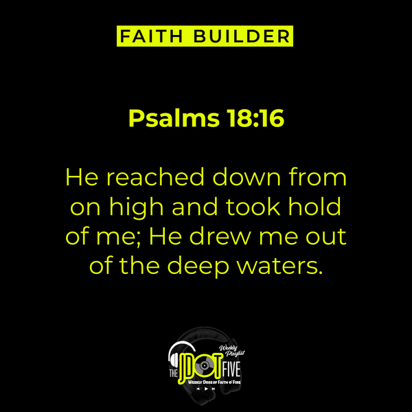 He Reached Down While You Were Still In Deep Water
