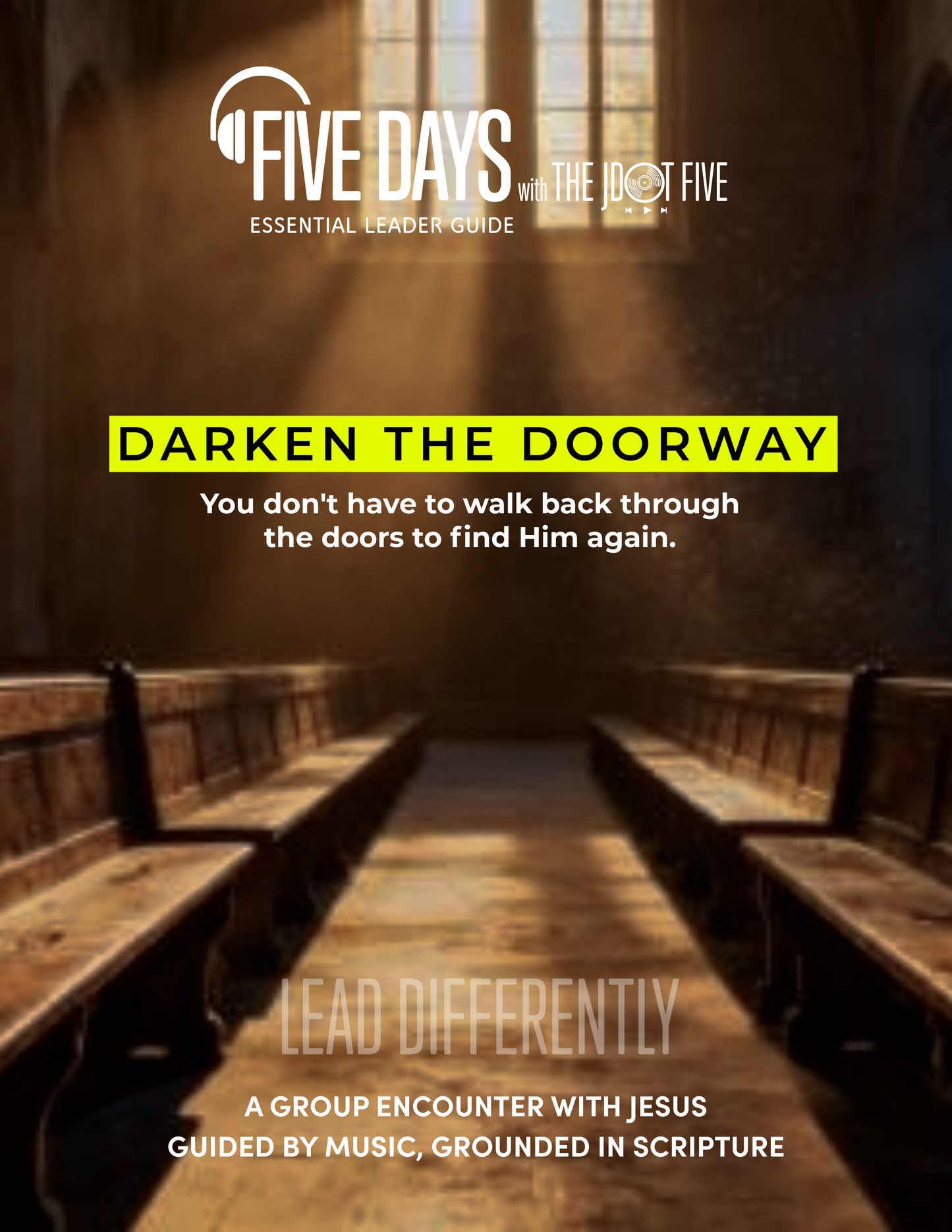 DARKEN THE DOORWAY - Essential Leader Guide