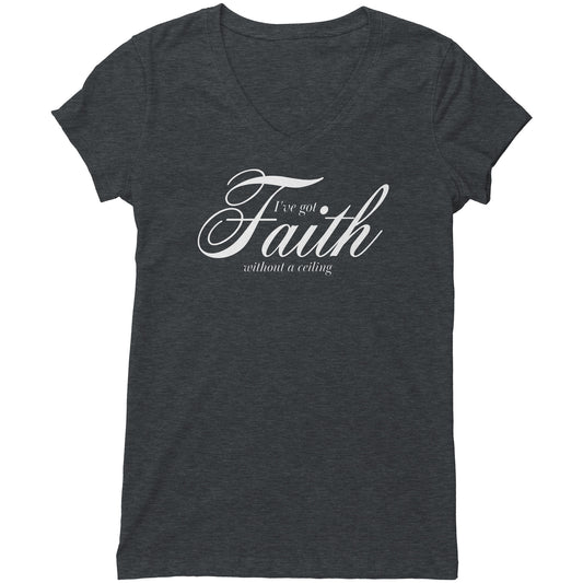 Faith Without A Ceiling Women's V-Neck Tee