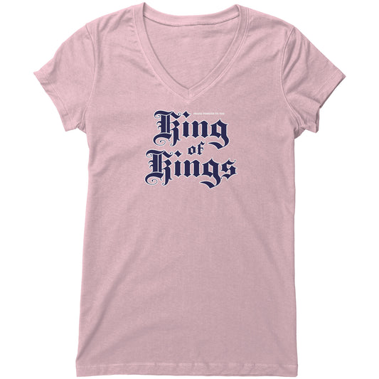 King Of Kings Women's V-Neck Tee