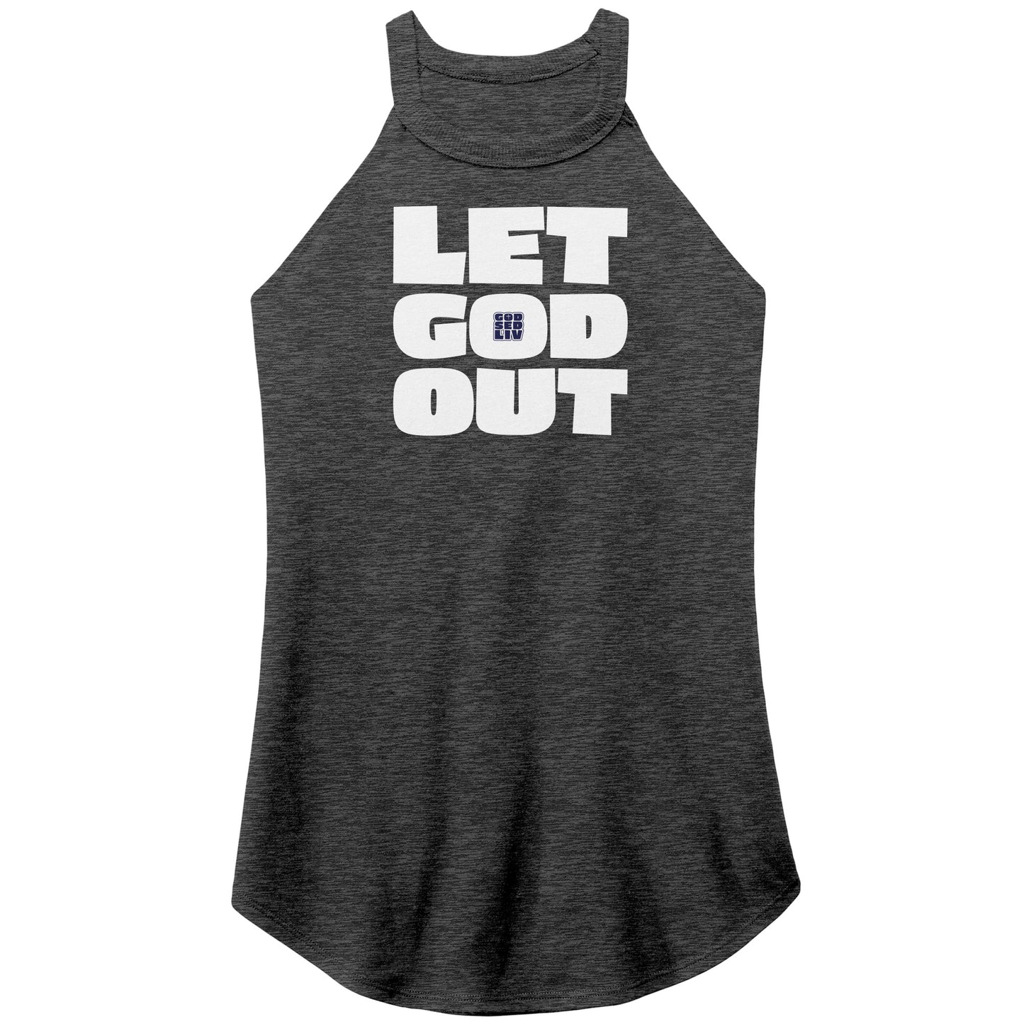 Let God Out Women's Rocker Tank