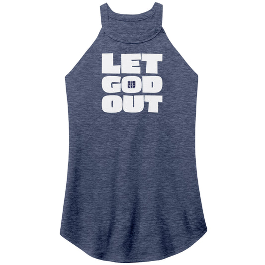 Let God Out Women's Rocker Tank