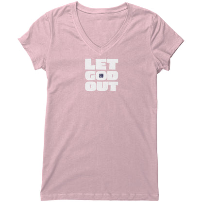 Let God Out Women's V-Neck Tee
