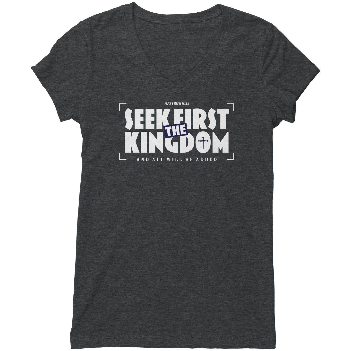 Seek First The Kingdom Women's V-Neck Tee