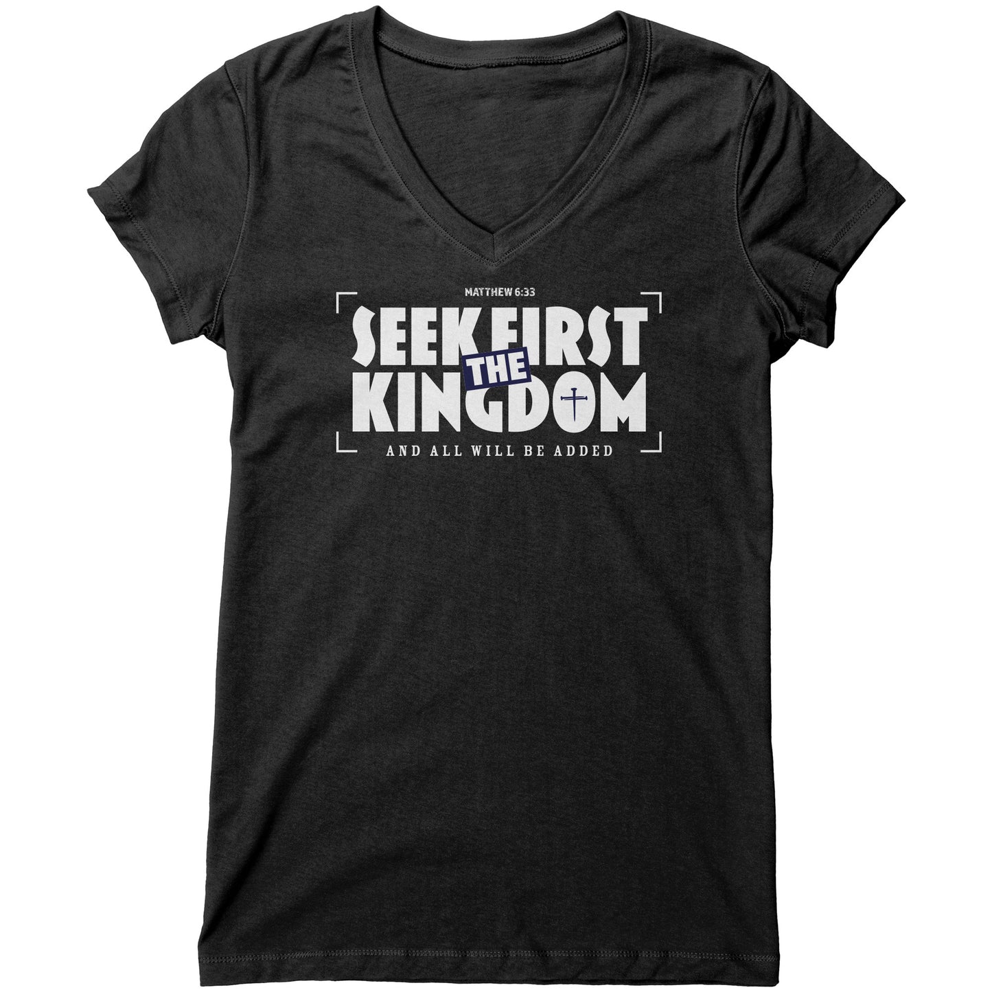 Seek First The Kingdom Women's V-Neck Tee