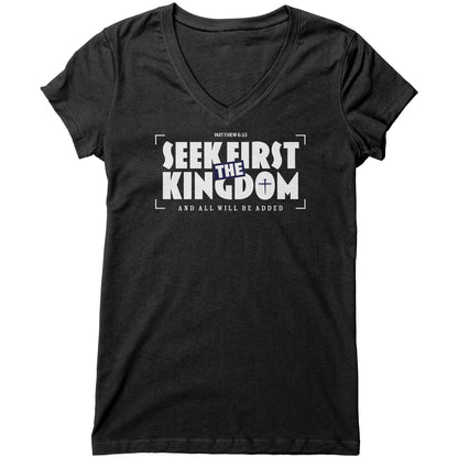 Seek First The Kingdom Women's V-Neck Tee