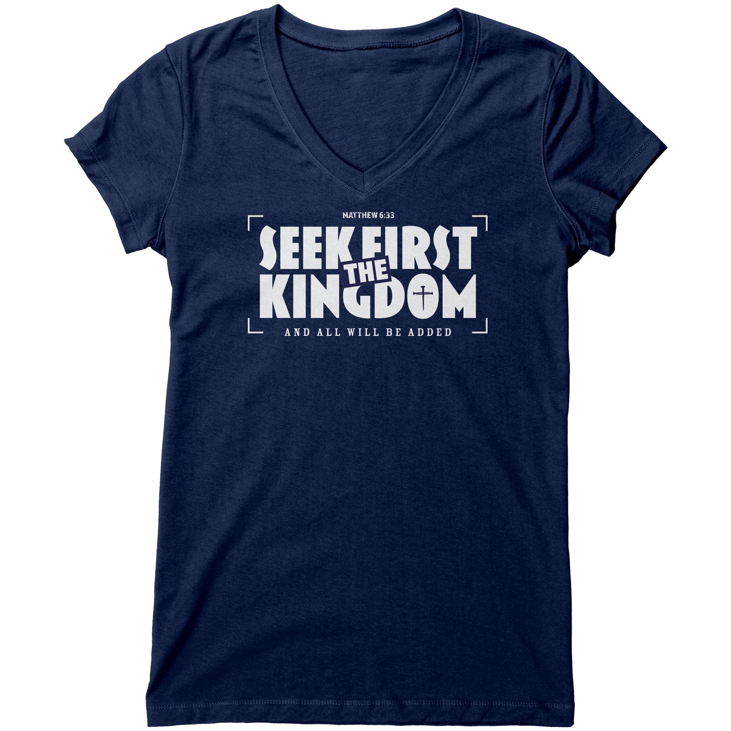 Seek First The Kingdom Women's V-Neck Tee