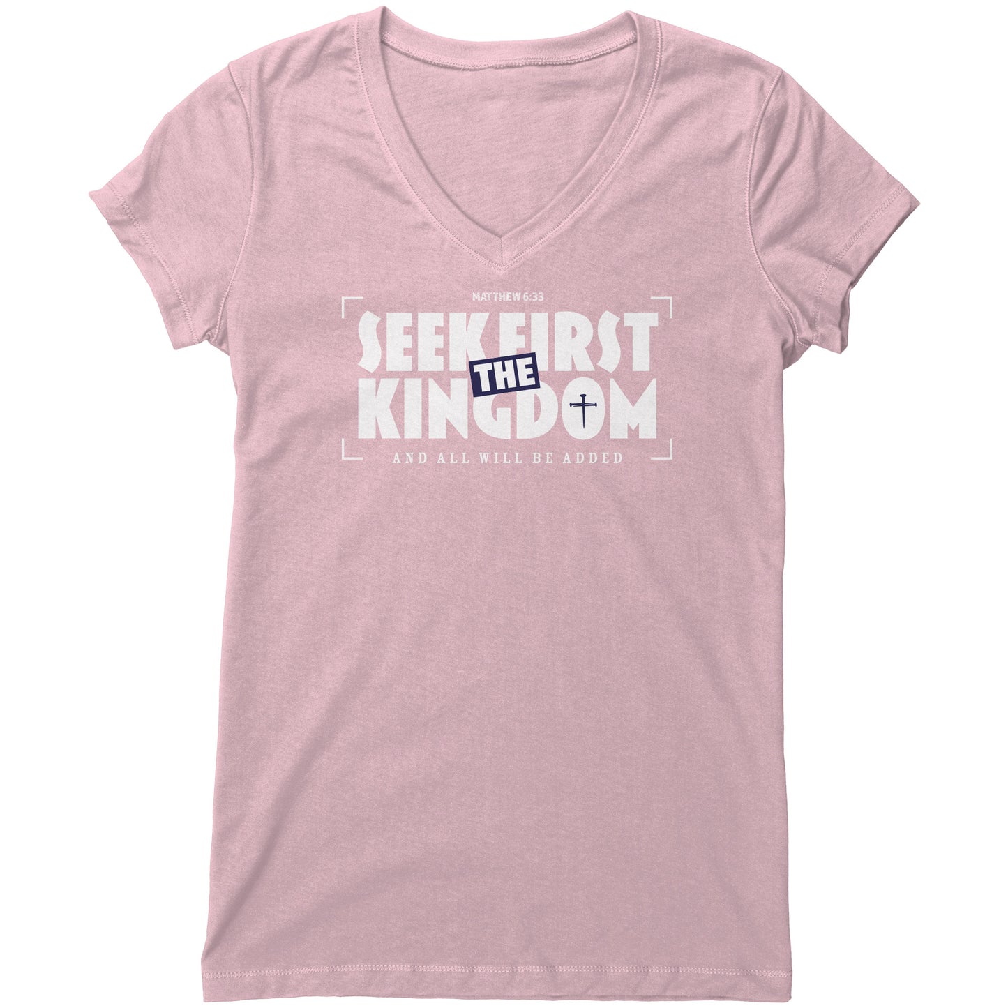Seek First The Kingdom Women's V-Neck Tee