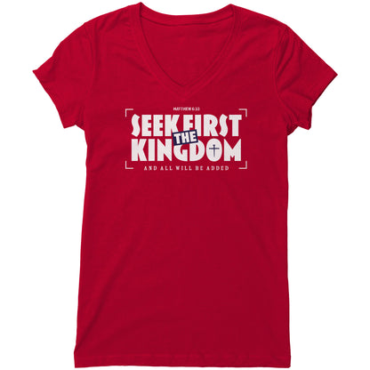 Seek First The Kingdom Women's V-Neck Tee