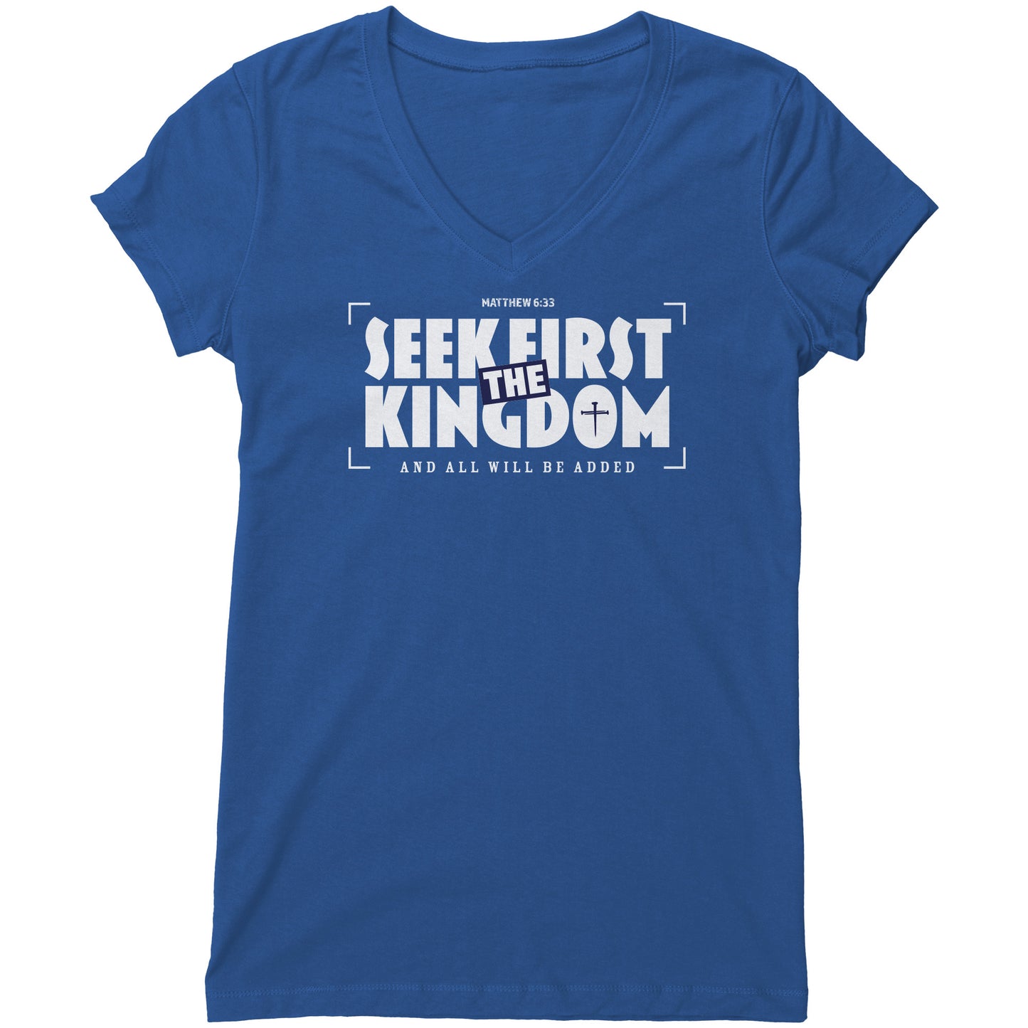 Seek First The Kingdom Women's V-Neck Tee