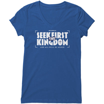 Seek First The Kingdom Women's V-Neck Tee