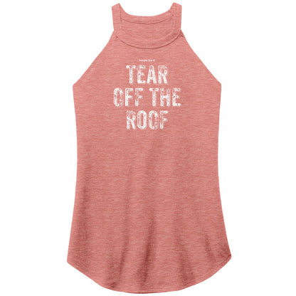 Tear Off The Roof Women's Rocker Tank