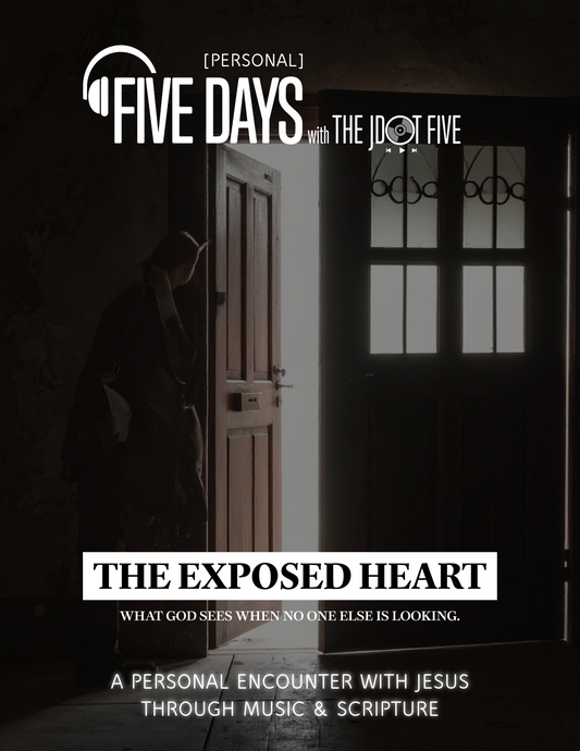 THE EXPOSED HEART — Personal Encounter Guide