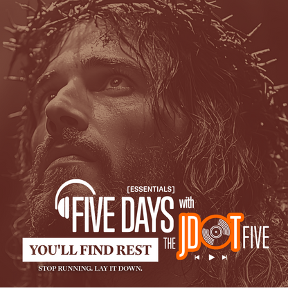 YOU'LL FIND REST — FIVE DAYS Essentials: Music-Based Small Group Curriculum