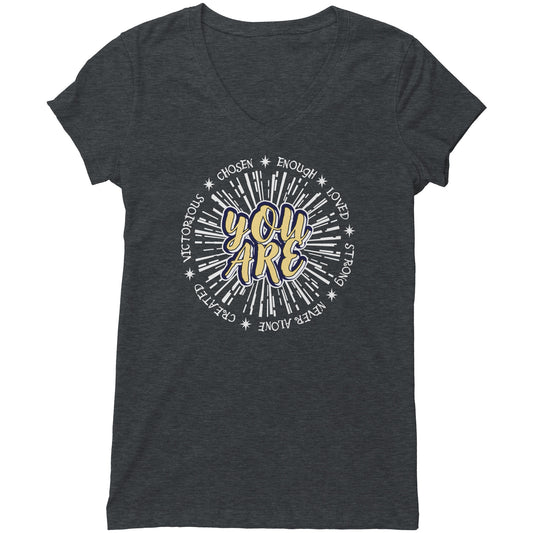 You Are Women's V-Neck Tee