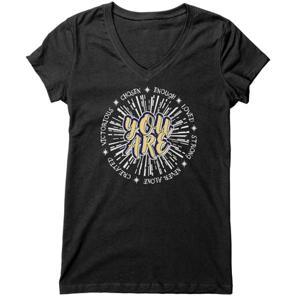 You Are Women's V-Neck Tee