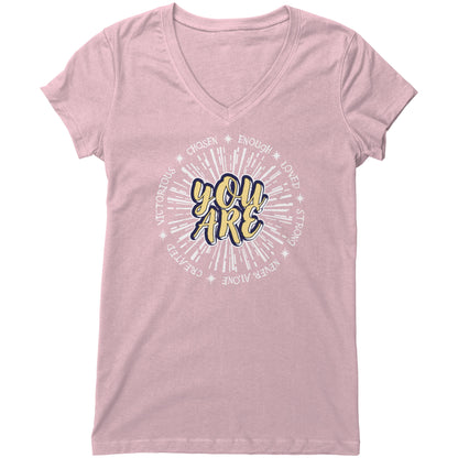 You Are Women's V-Neck Tee