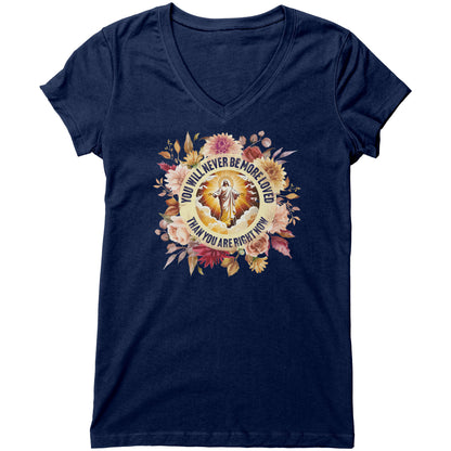 You've Never Been So Loved Women's V-Neck Tee
