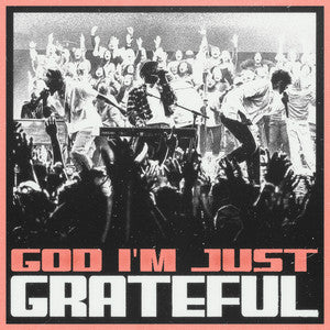 God I'm Just Grateful — Elevation Worship ft. Chandler Moore