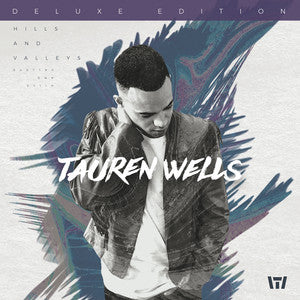 Hills and Valleys — Tauren Wells