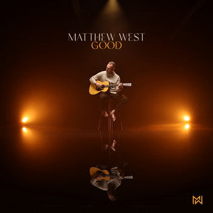 Good — Matthew West