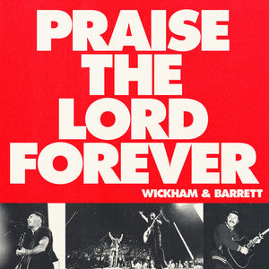 Praise the Lord Forever — Phil Wickham & Pat Barrett